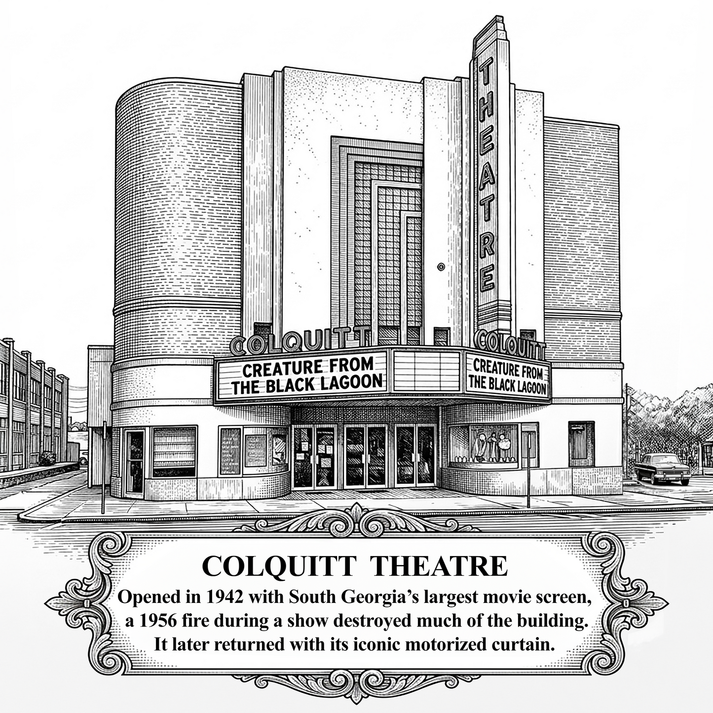 Detailed black-and-white illustration of the historic Colquitt Theatre in downtown Moultrie, Georgia, featuring its iconic Art Deco facade and marquee advertising Creature from the Black Lagoon.